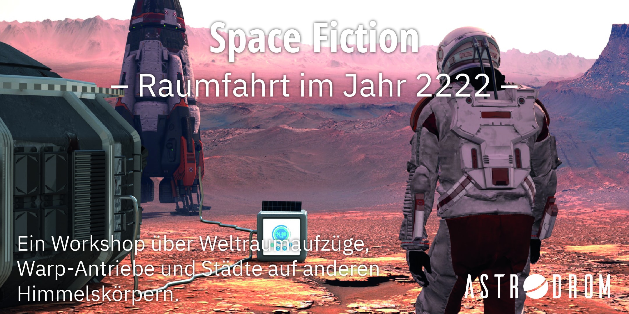 Cover Astrodrom-Workshop "Space Fiction" auf der IdeenExpo 2022